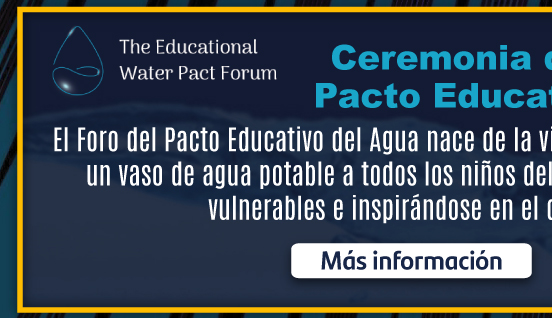 Ceremonia del Foro del Pacto Educativo del Agua (Más información)